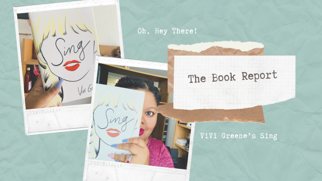 The Book Report: ViVi Greene’s Sing