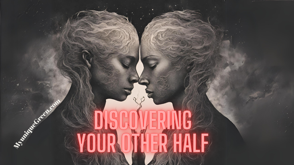 Discovering Your Other Half